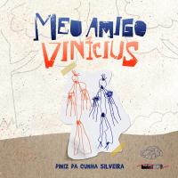 Meu amigo Vinícius