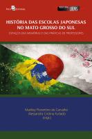 História das escolas japonesas no Mato Grosso do Sul: espaços das memórias e das práticas de professores